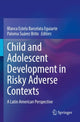 Book cover of: Child and Adolescent Development in Risky Adverse Contexts. By: Blanca Estela Barcelata Eguiarte