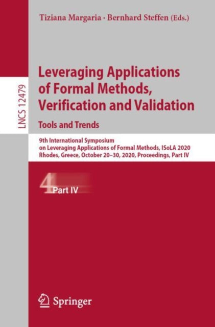 Book cover of: Leveraging Applications of Formal Methods, Verification and Validation: Tools and Trends. By: Tiziana Margaria