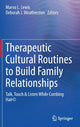 Book cover of: Therapeutic Cultural Routines to Build Family Relationships. By: Marva L. Lewis