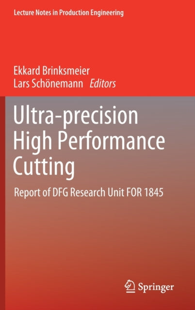 Book cover of: Ultra-precision High Performance Cutting. By: Ekkard Brinksmeier
