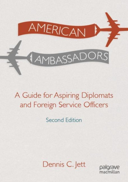 Book cover of: American Ambassadors. By: Dennis C. Jett
