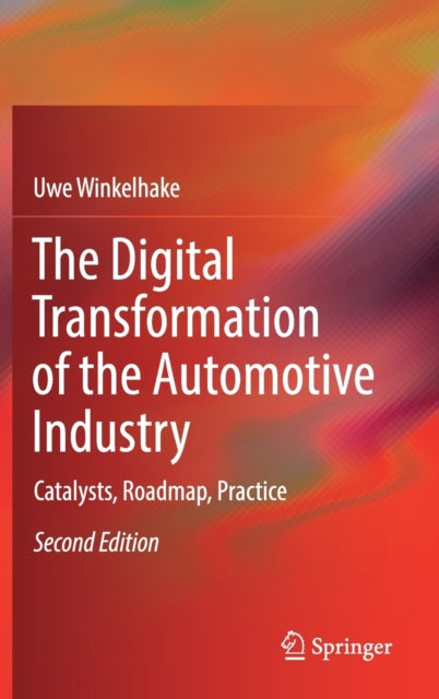 Book cover of: Digital Transformation of the Automotive Industry. By: Uwe Winkelhake