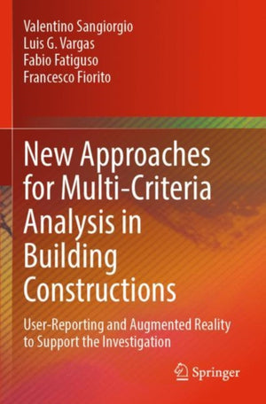 New Approaches for Multi-Criteria Analysis in Building Constructions