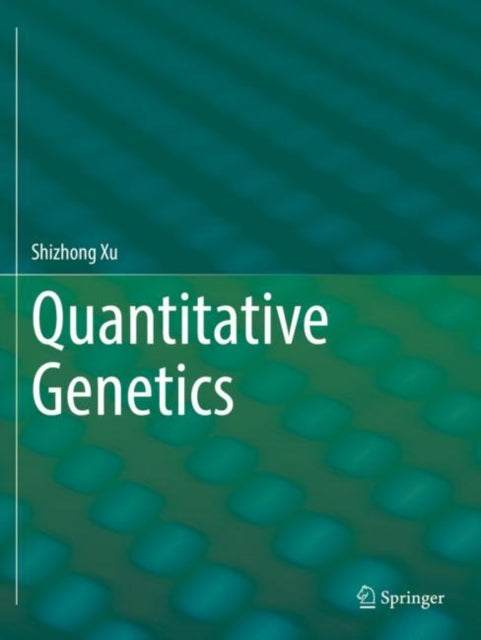 Book cover of: Quantitative Genetics. By: Shizhong Xu