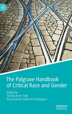 Palgrave Handbook of Critical Race and Gender