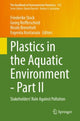 Book cover of: Plastics in the Aquatic Environment - Part II. By: Friederike Stock