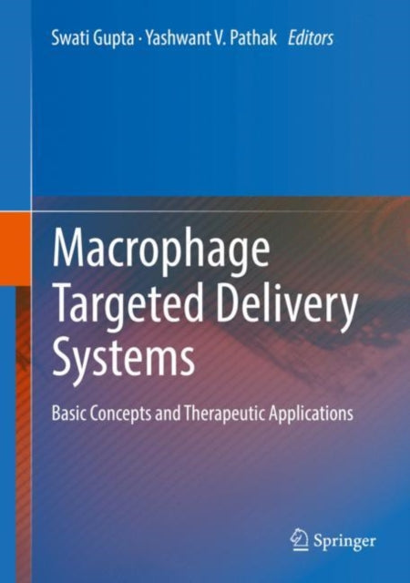 Book cover of: Macrophage Targeted Delivery Systems. By: Swati Gupta