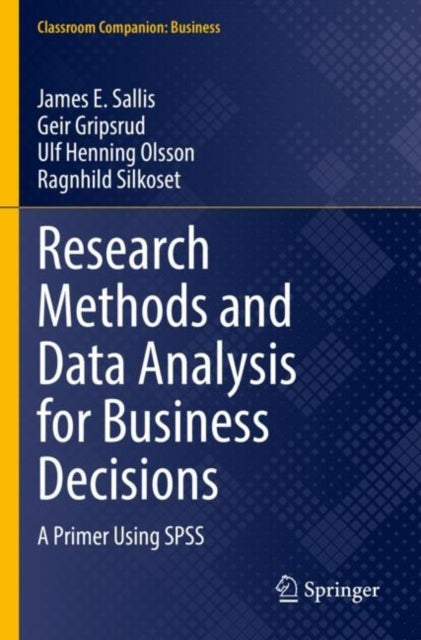 Book cover of: Research Methods and Data Analysis for Business Decisions. By: James E. Sallis