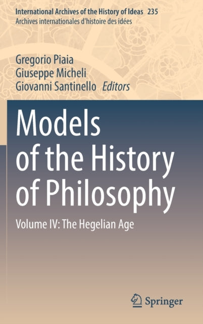 Book cover of: Models of the History of Philosophy. By: Gregorio Piaia