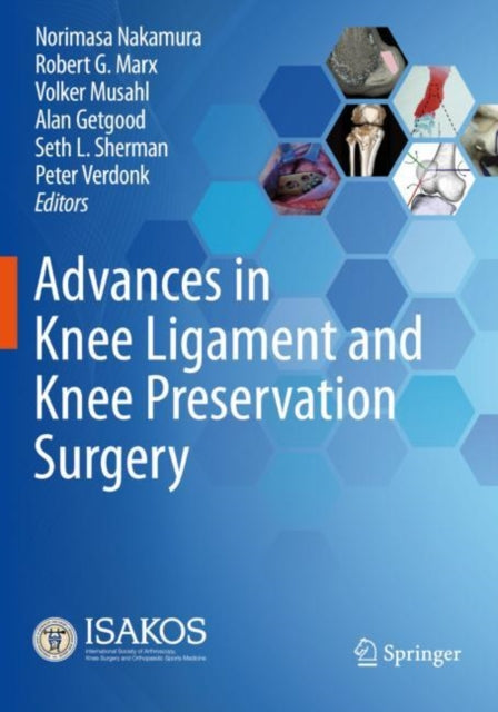 Book cover of: Advances in Knee Ligament and Knee Preservation Surgery. By: Norimasa Nakamura