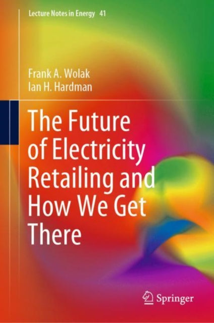 Book cover of: Future of Electricity Retailing and How We Get There. By: Frank Wolak