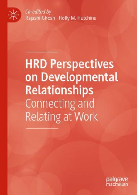 Book cover of: HRD Perspectives on Developmental Relationships. By: Rajashi Ghosh