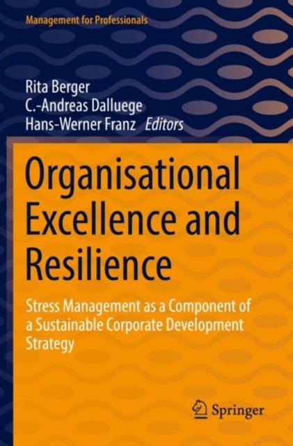Book cover of: Organisational Excellence and Resilience. By: Rita Berger