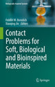Book cover of: Contact Problems for Soft, Biological and Bioinspired Materials. By: Feodor M. Borodich
