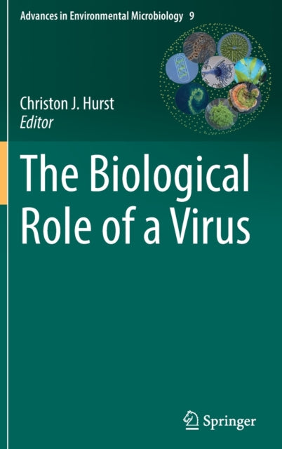 Book cover of: Biological Role of a Virus. By: Christon J. Hurst