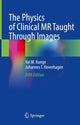 Book cover of: Physics of Clinical MR Taught Through Images. By: Val M. Runge
