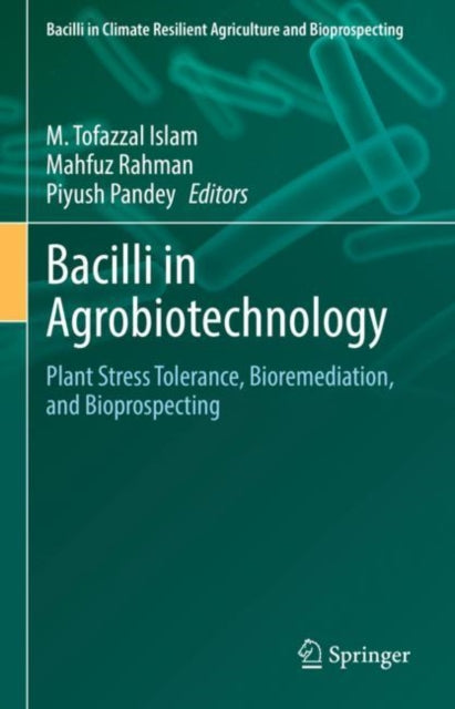 Book cover of: Bacilli in Agrobiotechnology. By: M. Tofazzal Islam