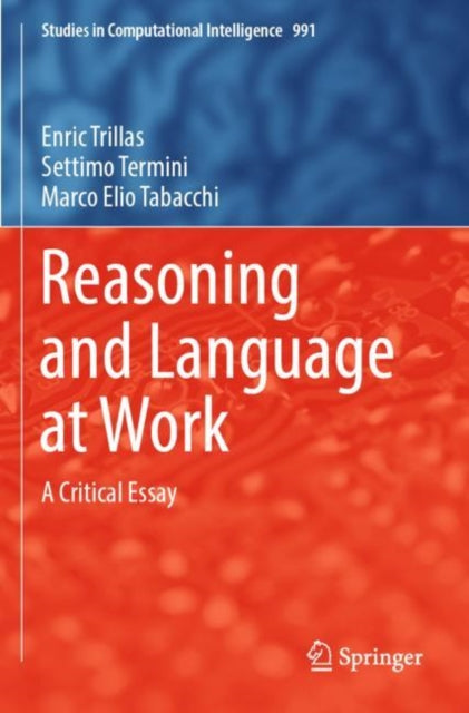 Book cover of: Reasoning and Language at Work. By: Enric Trillas