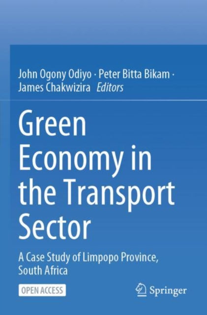 Book cover of: Green Economy in the Transport Sector. By: John Ogony Odiyo