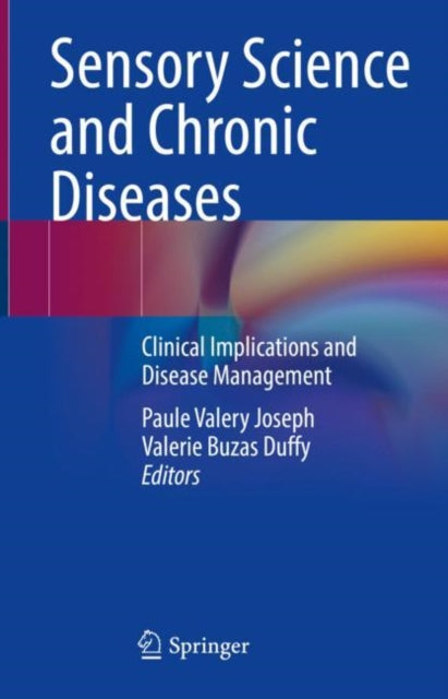Book cover of: Sensory Science and Chronic Diseases. By: Paule Valery Joseph