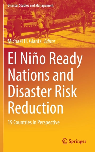 Book cover of: El Nino Ready Nations and Disaster Risk Reduction. By: Michael H. Glantz