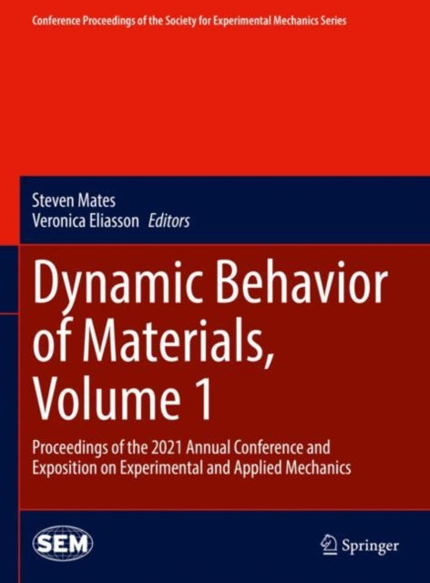 Book cover of: Dynamic Behavior of Materials, Volume 1. By: Steven Mates