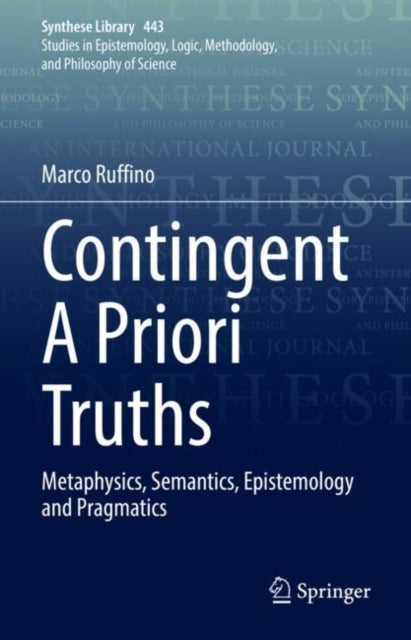 Book cover of: Contingent A Priori Truths. By: Marco Ruffino