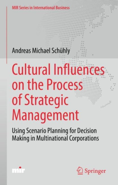 Book cover of: Cultural Influences on the Process of Strategic Management. By: Andreas Michael Schühly