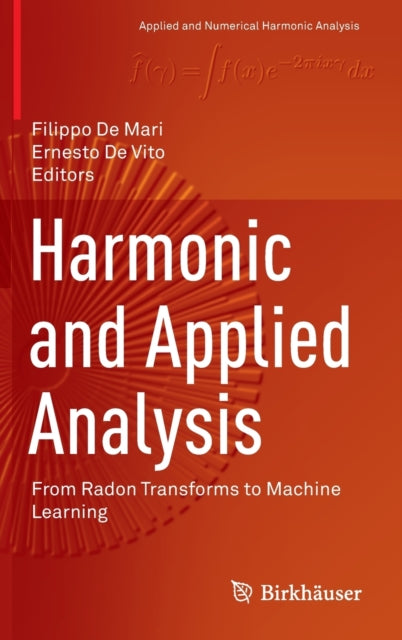 Book cover of: Harmonic and Applied Analysis. By: Filippo De Mari