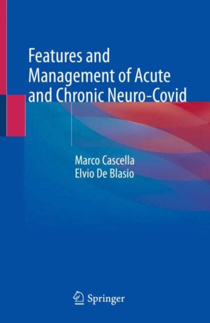 Book cover of: Features and Management of Acute and Chronic Neuro-Covid. By: Marco Cascella