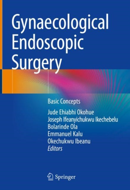 Book cover of: Gynaecological Endoscopic Surgery. By: Jude E. Okohue