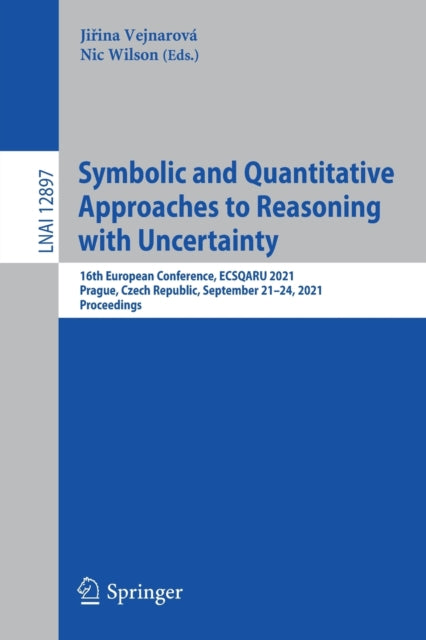Book cover of: Symbolic and Quantitative Approaches to Reasoning with Uncertainty. By: Jiřina Vejnarová