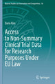 Book cover of: Access to Non-Summary Clinical Trial Data for Research Purposes Under EU Law. By: Daria Kim