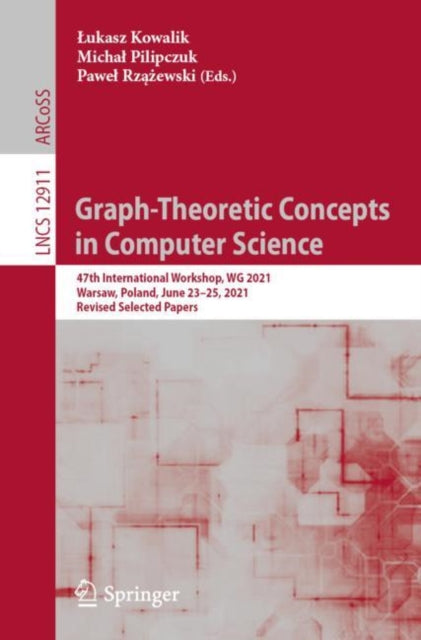 Book cover of: Graph-Theoretic Concepts in Computer Science. By: Łukasz Kowalik
