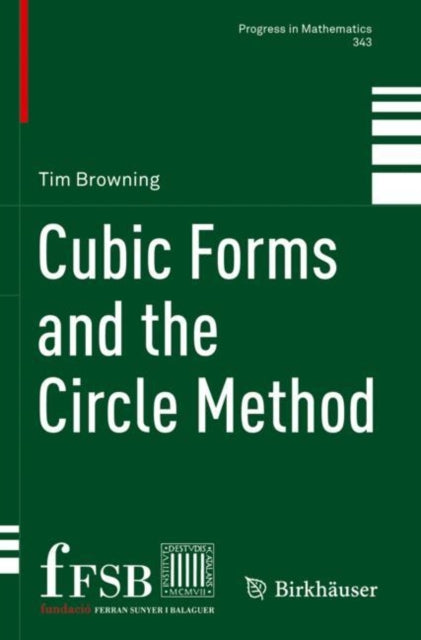Book cover of: Cubic Forms and the Circle Method. By: Tim Browning