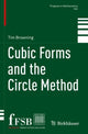 Book cover of: Cubic Forms and the Circle Method. By: Tim Browning