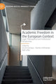 Book cover of: Academic Freedom in the European Context. By: Ivo De Gennaro