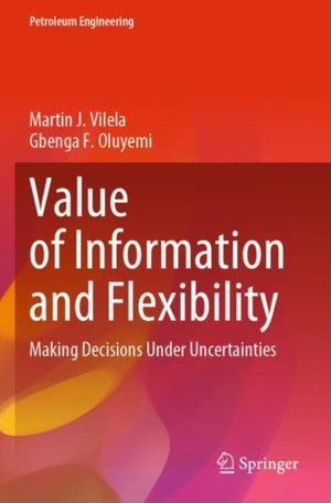 Value of Information and Flexibility