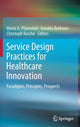 Book cover of: Service Design Practices for Healthcare Innovation. By: Mario A. Pfannstiel