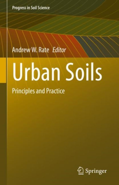 Book cover of: Urban Soils. By: Andrew Rate