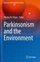 Book cover of: Parkinsonism and the Environment. By: Nikolay M. Filipov