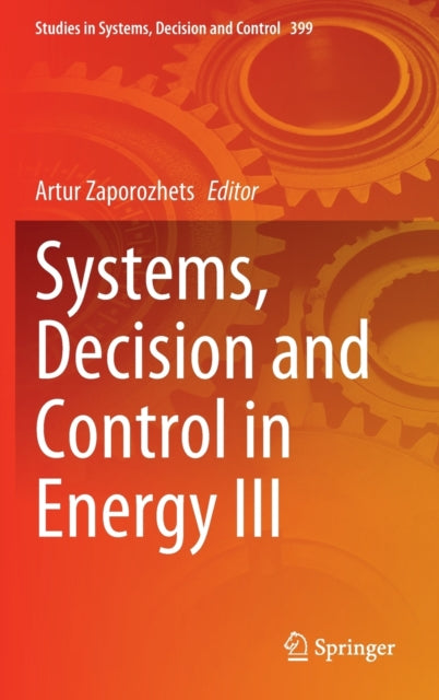 Book cover of: Systems, Decision and Control in Energy III. By: Artur Zaporozhets
