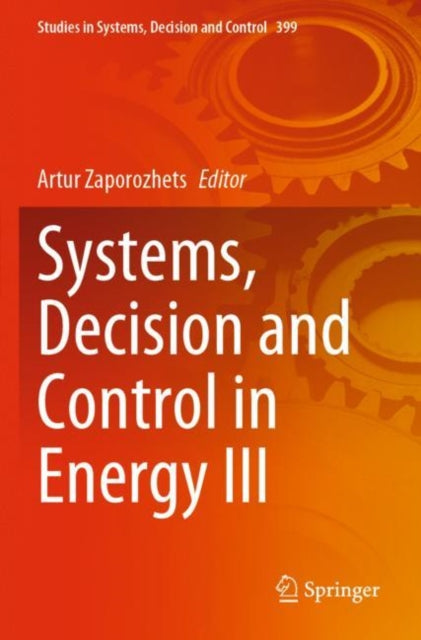 Book cover of: Systems, Decision and Control in Energy III. By: Artur Zaporozhets