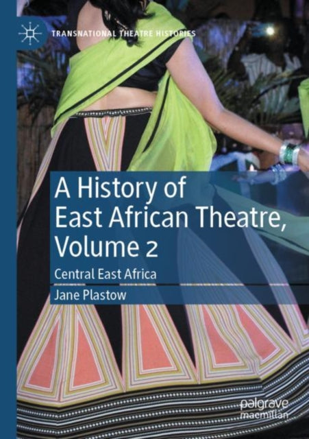 Book cover of: History of East African Theatre, Volume 2. By: Jane Plastow