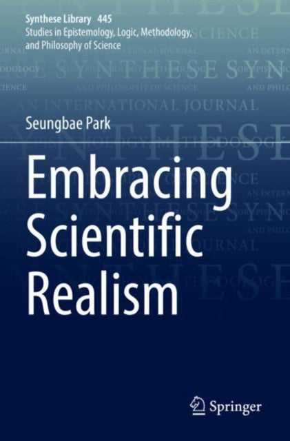 Book cover of: Embracing Scientific Realism. By: Seungbae Park
