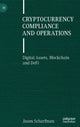 Book cover of: Cryptocurrency Compliance and Operations. By: Jason Scharfman