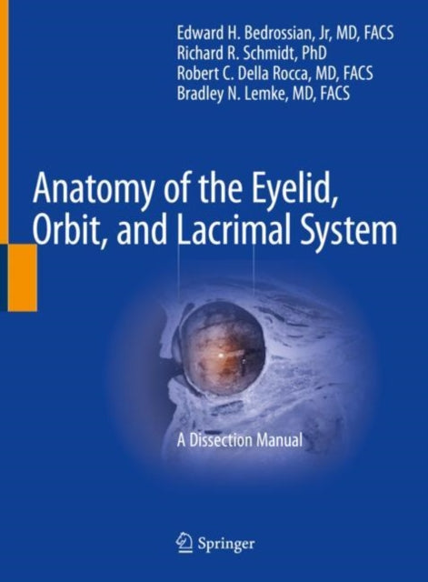 Book cover of: Anatomy of the Eyelid, Orbit, and Lacrimal System. By: Bedrossian, Edward H., Jr.