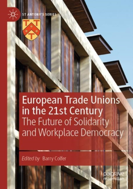 Book cover of: European Trade Unions in the 21st Century