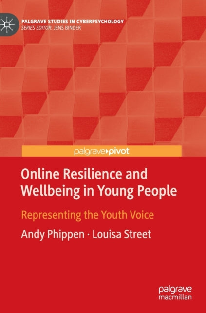Book cover of: Online Resilience and Wellbeing in Young People. By: Andy Phippen