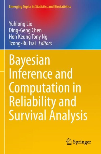Book cover of: Bayesian Inference and Computation in Reliability and Survival Analysis. By: Yuhlong Lio